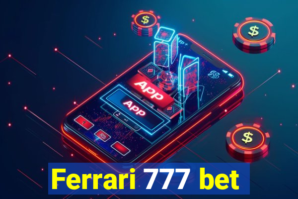 Ferrari 777 bet